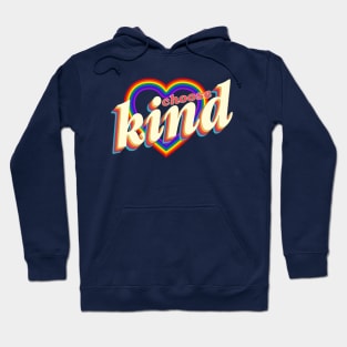 Choose Kind Hoodie